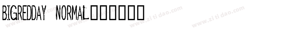 BigRedDAy Normal字体转换